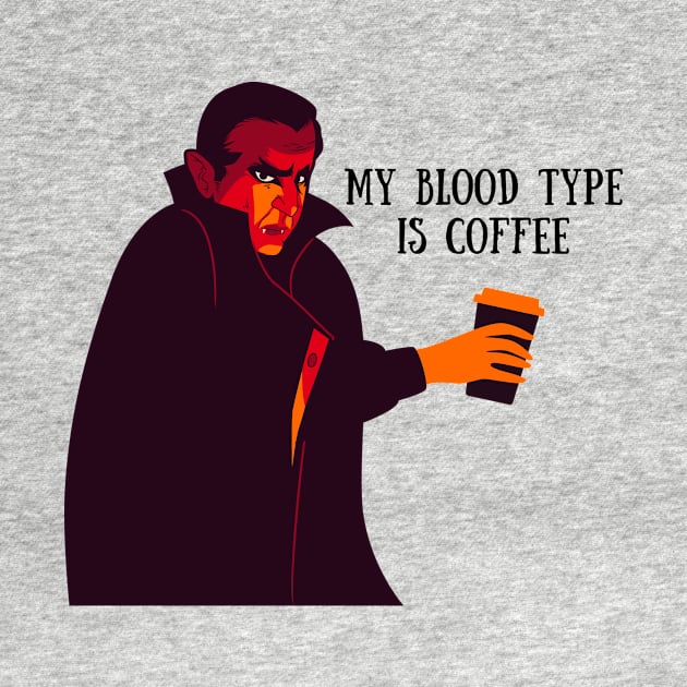 My Blood Type is Coffee Funny Vampire Halloween Design by SimpliciTShirt